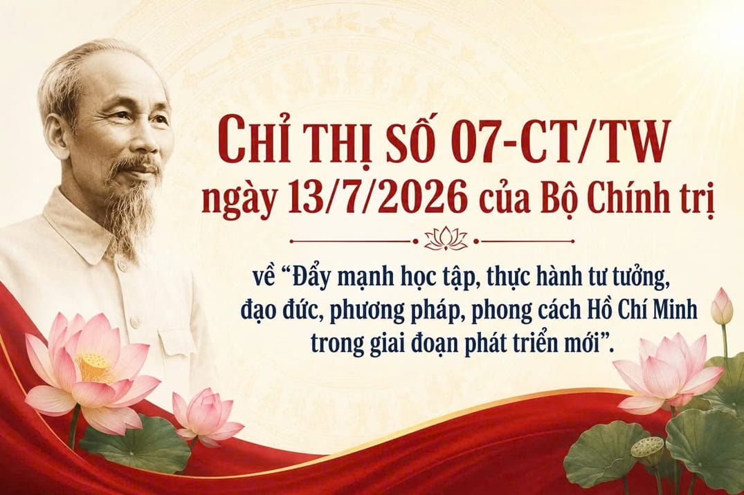 Chỉ thị 07-CT/TW: Đẩy mạnh học tập, thực hành tư tưởng, đạo đức, phương pháp, phong cách Hồ Chí Minh trong giai đoạn phát triển mới